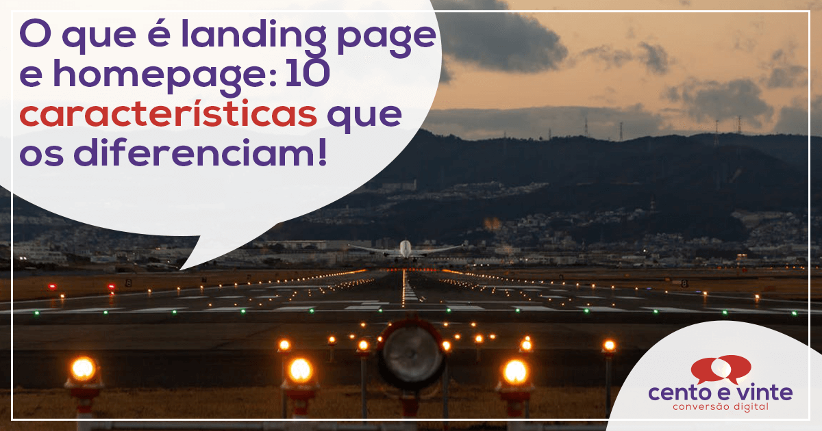 O-que-e-landingpage-e-homepage-10-caracteristicas-que-os-diferenciam-marketing-digital-para-agencia-cento-e-vinte-marketing-digital-para-002