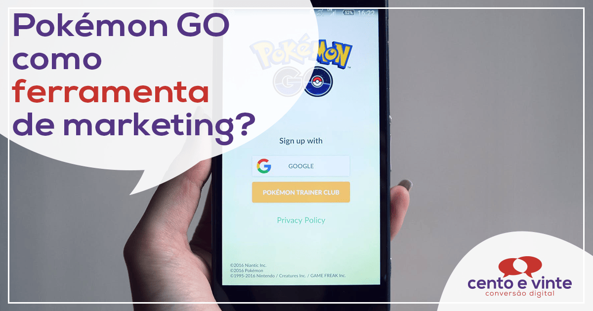 Pokemon-go-como-ferramenta-de-marketing-marketing-digital-para-agencia-de-marketing-digital-cento-e-vinte-marketing-digital-para-002