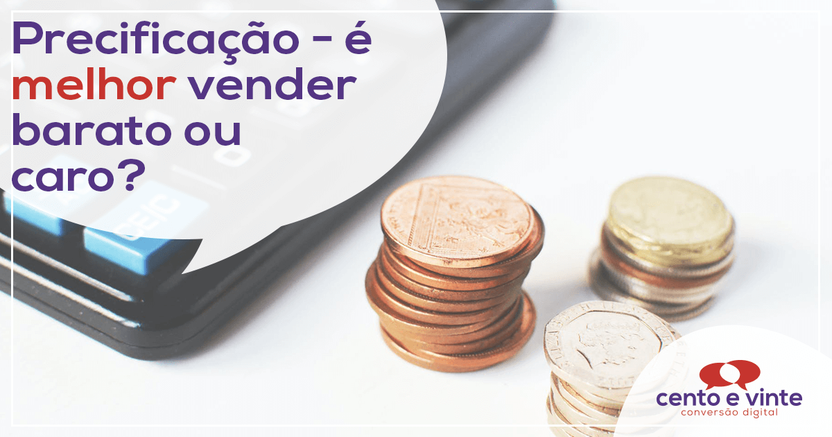 Precificaçao-e-melhor-vender-baratou-ou-caro-marketing-digital-para-agencia-de-marketing-digital-cento-e-vinte-marketing-digital-para-001
