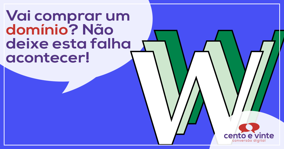 Vai-comprar-dominio-nao-deixe-esta-falha-acontecer-marketing-digital-para-agencia-de-marketing-digital-cento-e-vinte-marketing-digital-para-002