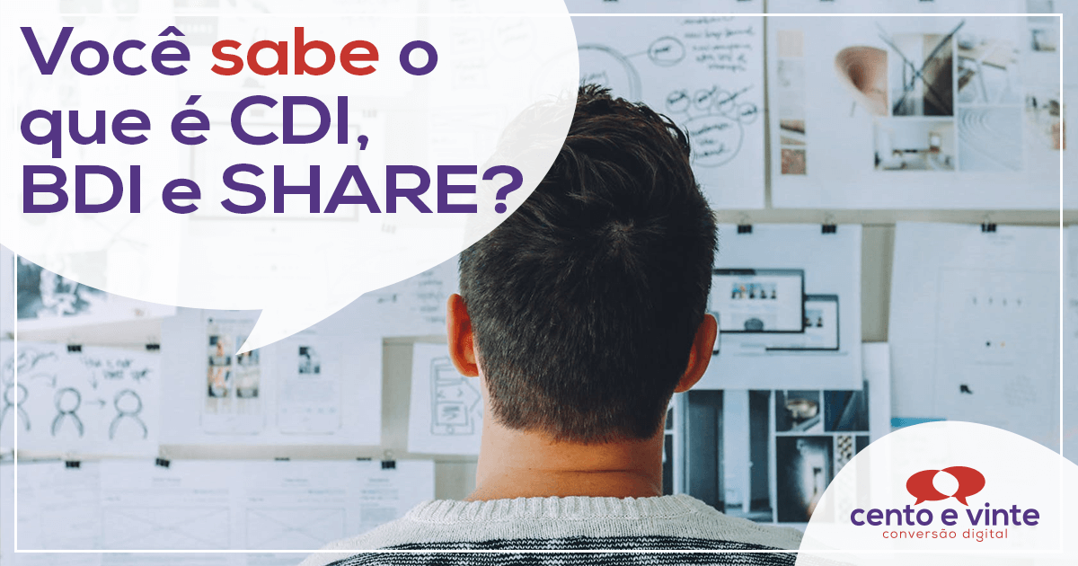 Você sabe o que é CDI, BDI e SHARE?