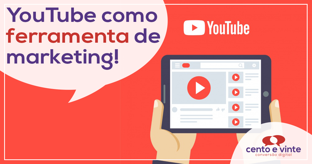 Youtube-como-ferramenta-de-marketing-marketing-digital-para-agencia-de-marketing-digital-cento-e-vinte-marketing-digital-para-002